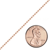 Bulk / Spooled Round Bead Chain in 14K & 18K Pink Gold (1.50 mm - 2.00 mm)